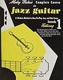 Mickey Baker's Complete Course in Jazz Guitar: Book 1 (Ashley Publications)