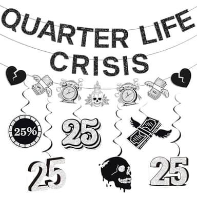 Quarter Life Crisis Birthday Decorations: 25th Birthday Decorations for Women Men Include Quarter Life Crisis Banner Garland Hanging Swirls for Twenty Five Birthday Decorations