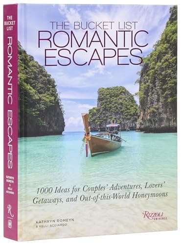 The Bucket List Romantic Escapes: 1000 Ideas for Couples' Adventures, Lovers' Getaways, and Out-of-this-World Honeymoons