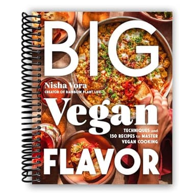 Big Vegan Flavor: Techniques and 150 Recipes to Master Vegan Cooking