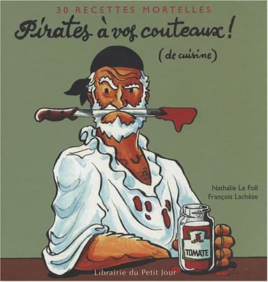 pirates à vos couteaux (de cuisine)