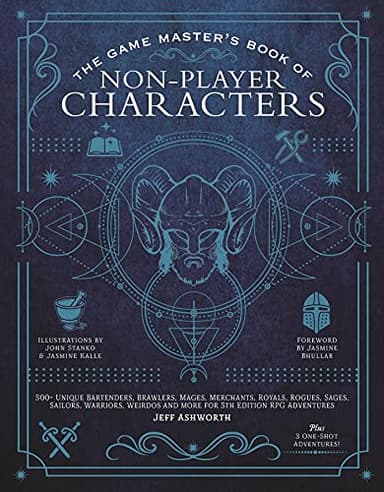 The Game Master's Book of Non-Player Characters: 500+ unique bartenders, brawlers, mages, merchants, royals, rogues, sages, sailors, warriors, weirdos ... RPG adventures (The Game Master Series)
