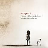 Allegedly: A Psychological Thriller