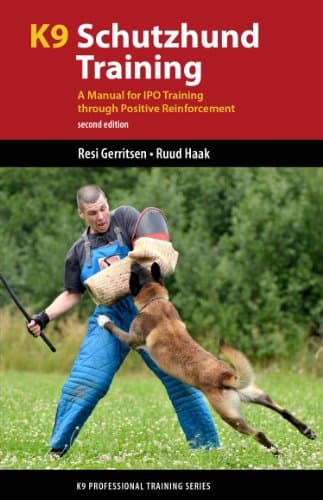 K9 Schutzhund Training: A Manual for IPO Training through Positive Reinforcement (K9 Professional Training Series)