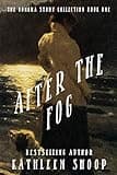 After the Fog (The Donora Story Collection Book 1)