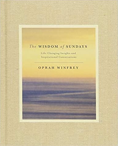 [By Oprah Winfrey ] The Wisdom of Sundays: Life-Changing Insights and Inspirational Conversations (Hardcover)【2018】by Oprah Winfrey (Author) (Hardcover)