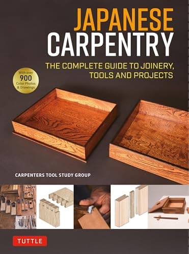 Japanese Carpentry: The Complete Guide to Joinery, Tools, Woods and Projects [With 900 Color Photos and Drawings]