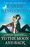 To the Moon and Back: A Novel (The Baxter Family)