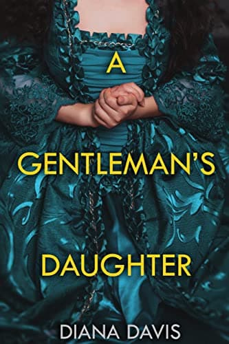 A Gentleman's Daughter (Sisters of the Revolution Book 1)