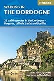 Walking in the Dordogne: 35 Walking Routes in the Dordogne-Sarlat, Bergerac, Lalinde and Souillac (Mediterranean walking series)
