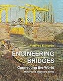 Engineering Bridges: Connecting the World (Gateway to Engineering)