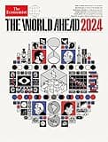 The Economist Magazine World Ahead 2024 The World Ahead 2024