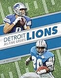 Detroit Lions All-Time Greats (NFL All-time Greats)