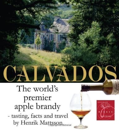 Calvados: The World's Premier Apple Brandy