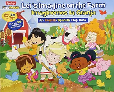 Let's Imagine on the Farm/ Imaginemos La Granja (Fisher Price Little People) (English and Spanish Edition)
