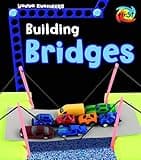 Building Bridges (Young Engineers)