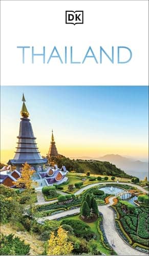 DK Thailand: Must-See Sights. Culture & History. Detailed Maps & Tours. Covers Bangkok, Chiang Mai, Phuket, & mor (Travel Guide)