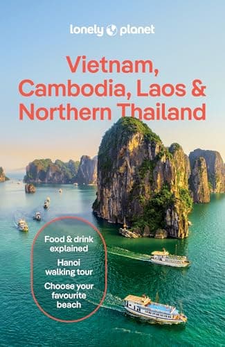 Lonely Planet Vietnam, Cambodia, Laos & Northern Thailand (Travel Guide)